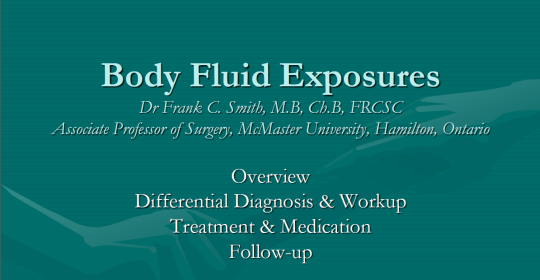 Body Fluid Exposure Presentation – Dr F. Smith